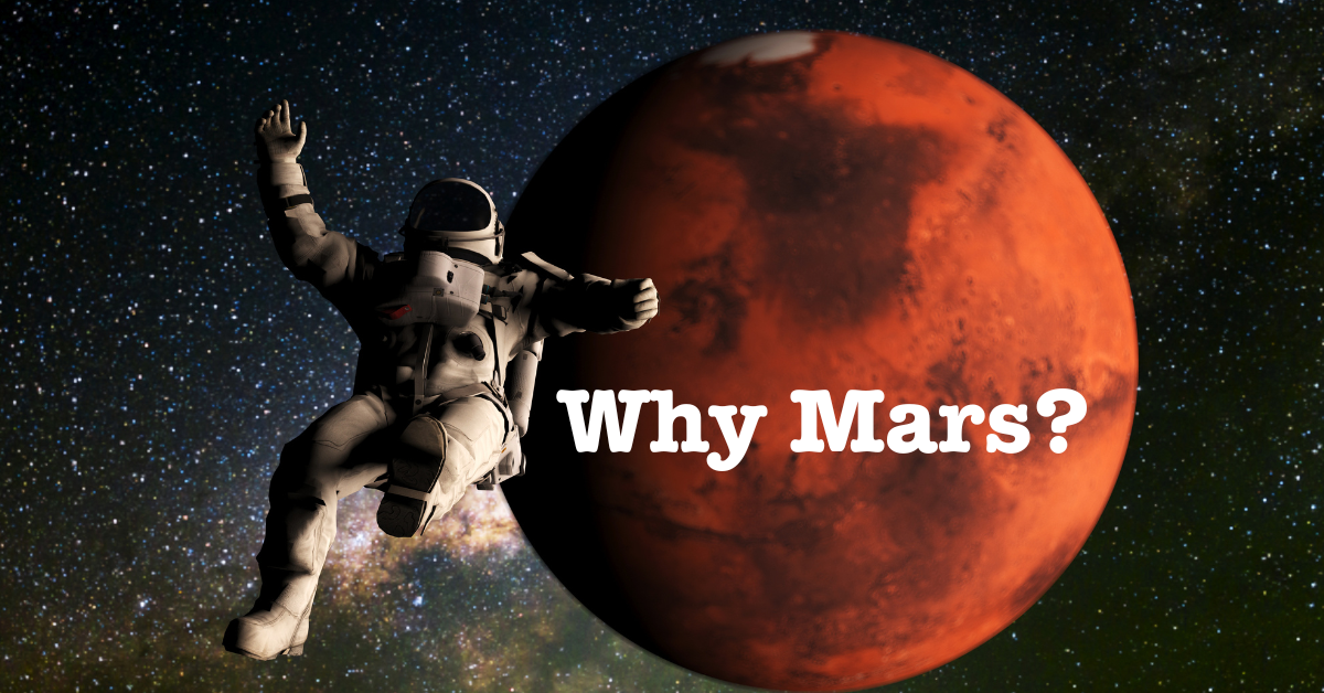 Why Mars?